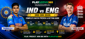 PlayLotus365 IND vs ENG Preview